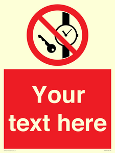 Custom Prohibition No metallic articles or watches